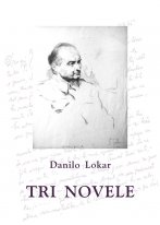 Danilo Lokar - Tri novele